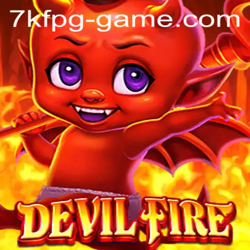 Unveiling the Mysteries of 'DevilFire': A Deep Dive into the Adventurous Game of 7kfpg